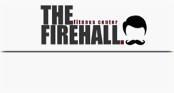 Desktop Screenshot of firehallfitness.com